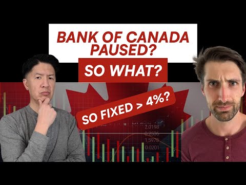 Episode 67: Bank of Canada Paused… So Why Are Fixed Rates Back Over 4%?